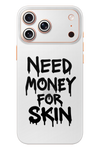 Skin iPhone - Need money for Skin